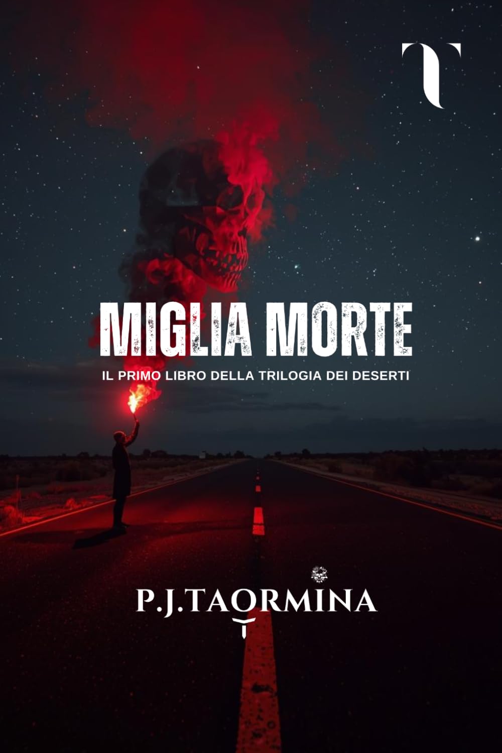 MIGLIA MORTE: Il Primo libro della Trilogia dei Deserti (Trilogia dei Deserti - Saga dei 4 Elementi)