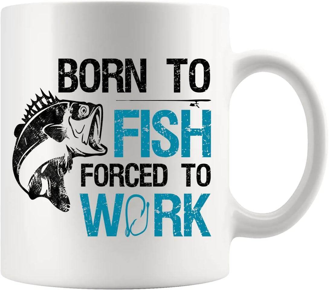 Born To Fish Forced To Work Fishing Fisherman Mug Fishing Gifts To Husband Dad Grandpa Boyfriend Coffee Ceramic Mugs 11oz White Novelty Drinkware