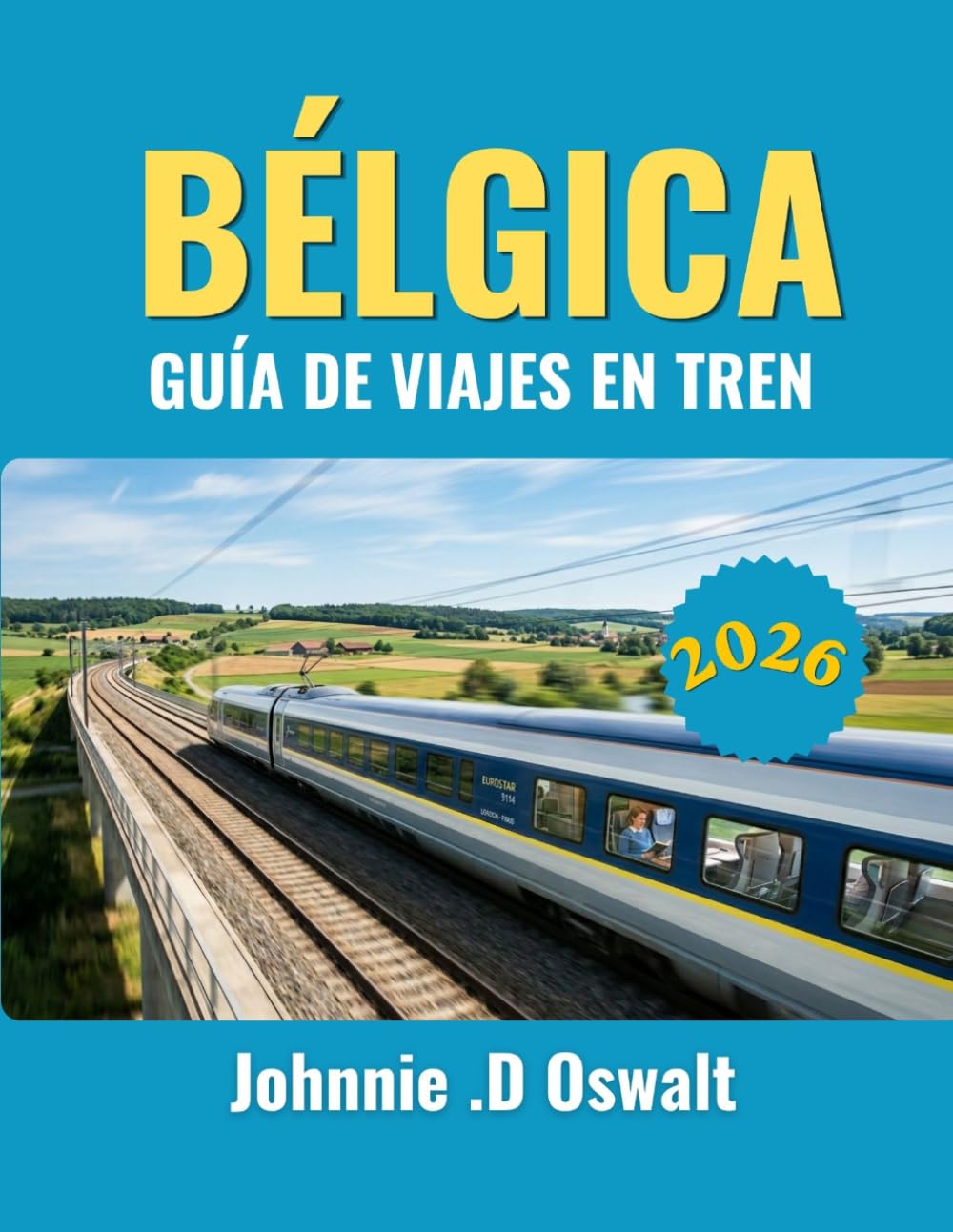 BÉLGICA GUÍA DE VIAJES EN TREN 2026