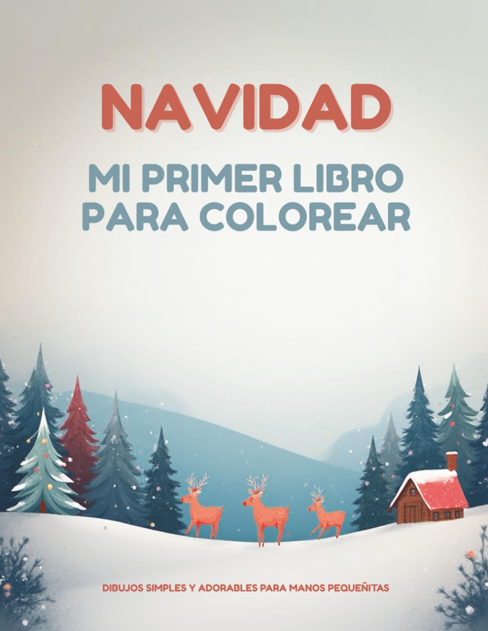 NAVIDAD: MI PRIMER LIBRO PARA COLOREAR