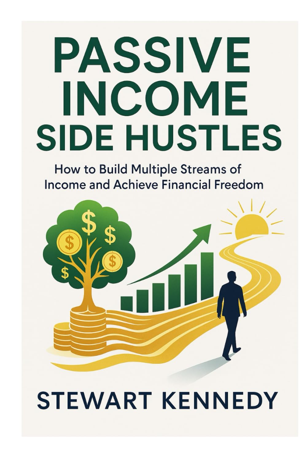 Passive Income Side Hustles: How to Build Multiple Streams of Income and Achieve Financial Freedom (The Investing Essentials Library)