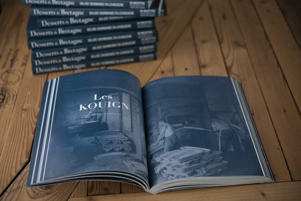 Desserts de Bretagne: Balade gourmande en lichouserie. 55 recettes, portraits et reportages. 2020