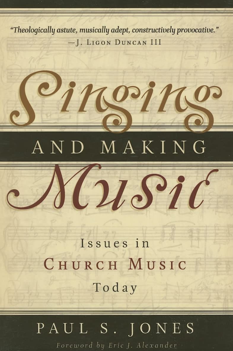 Singing and Making Music: Issues in Church Music Today
