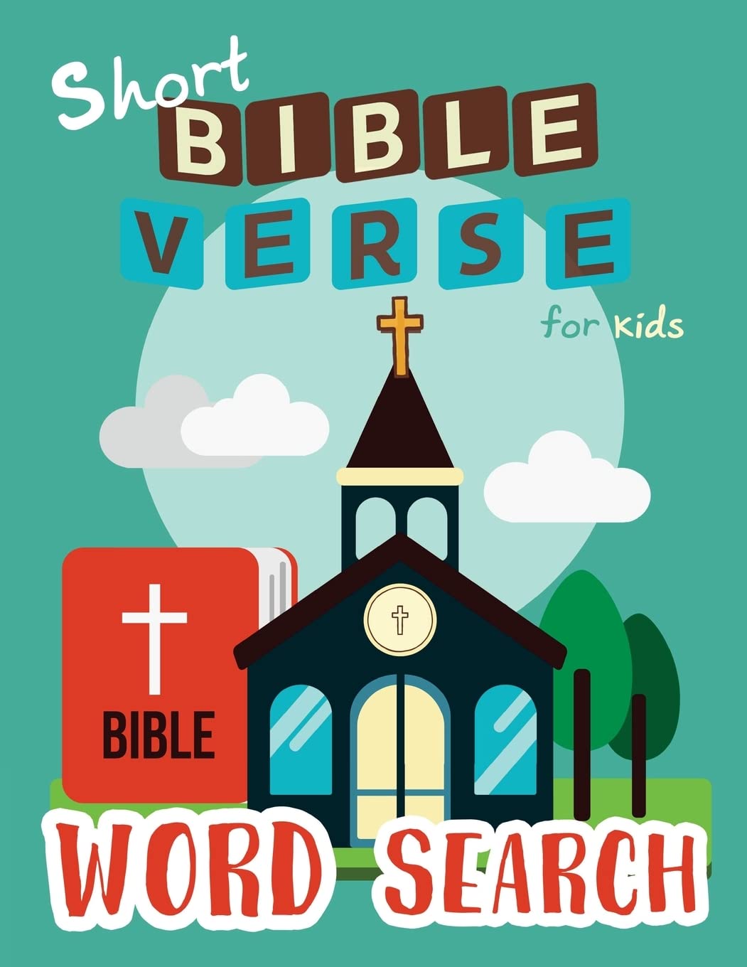 Short Bible Verse Word Search for Kids: 52 Memory Short Bible Verse for Kids Ages 6-8: Volume 6 (Bible Study Game for Kids)