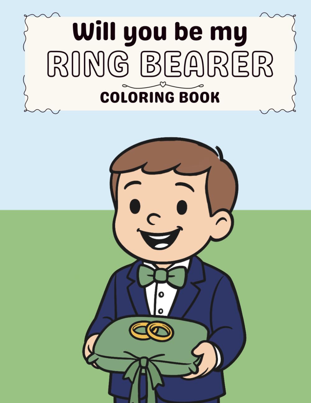 Will You Be My Ring Bearer? Coloring Book for Kids: A Wedding-Themed Coloring Book for Toddlers, Ring Bearer Proposal Gift