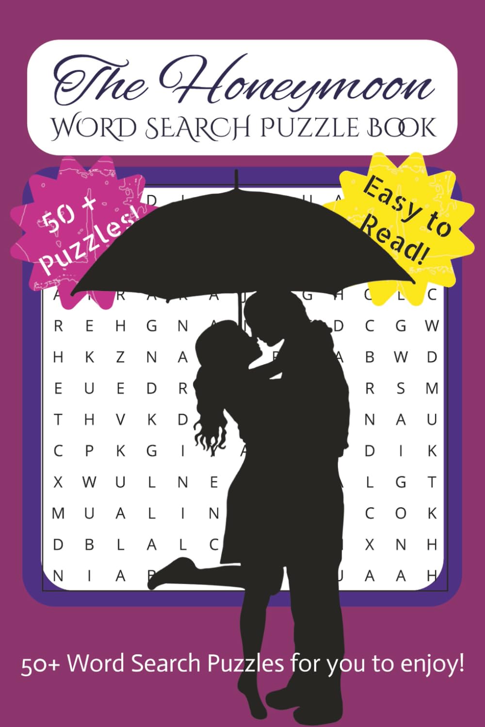 THE HONEYMOON WORD SEARCH PUZZLE BOOK: 50+ Puzzles for You to Enjoy on Date Nights, Anniversaries, and Romantic Escapes | 6x9, 110 pages| A classic, ... mornings, long flights or quiet evenings!