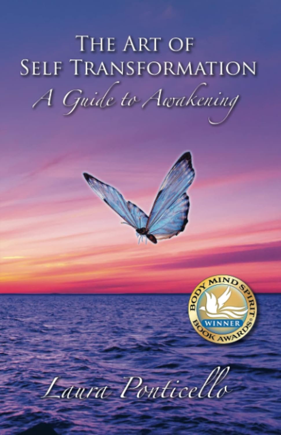 The Art of Self Transformation: A Guide to Awakening