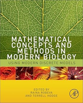 Mathematical Concepts And Methods In Modern Biology Using Modern Discrete Models (Hb 2013)