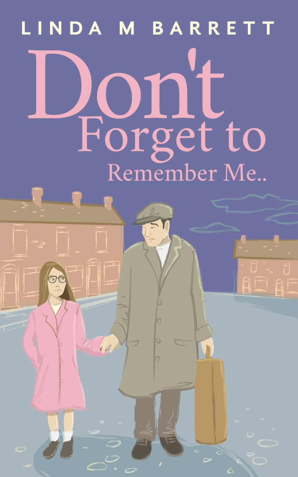 Don't Forget to Remember Me