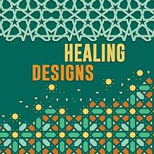 Healing Designs: Ready-to-color patterns for stress relief and better mental health