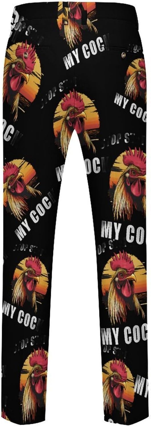 Rooster Stop Staring At My Cock Men's Classic Fit Suit Pants Straight Leg Design Printed Trousers