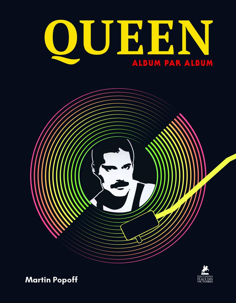 Queen album par album : apprenez enfin l'histoire secrète de chaque disque