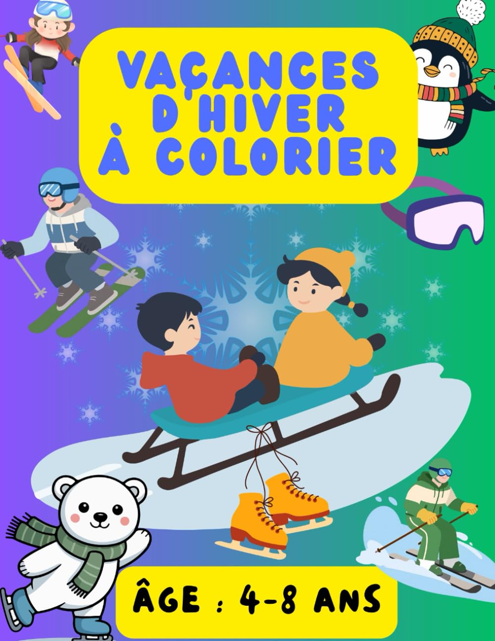 Vacances d'hiver - Mon livre de coloriage: Pour enfants de 4 à 8 ans – 40 pages de dessins simples à colorier