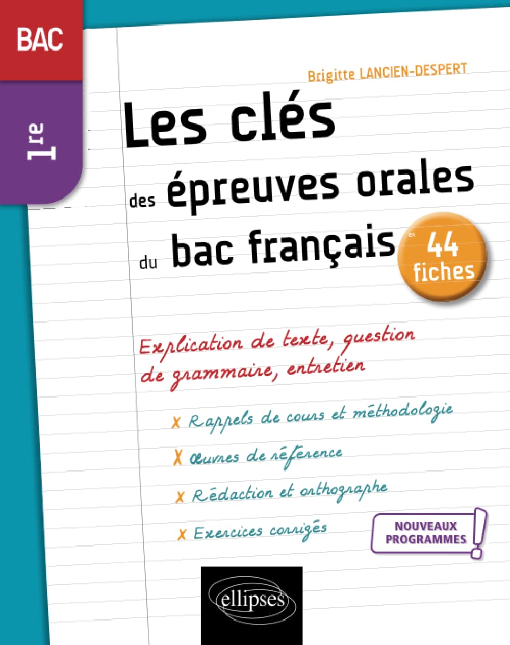 Français. Première. Les clés des épreuves orales du bac français (French Edition)