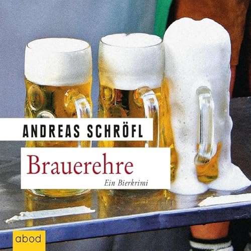 Brauerehre Audiolivro Por Andreas Schr&ouml;fl capa