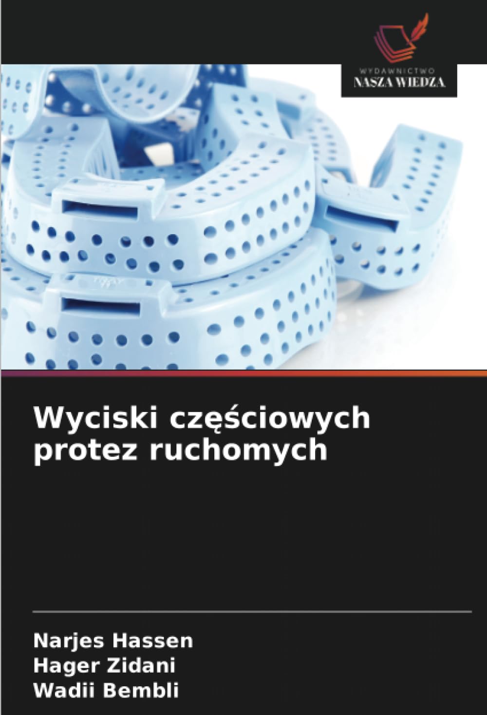 Wyciski częściowych protez ruchomych