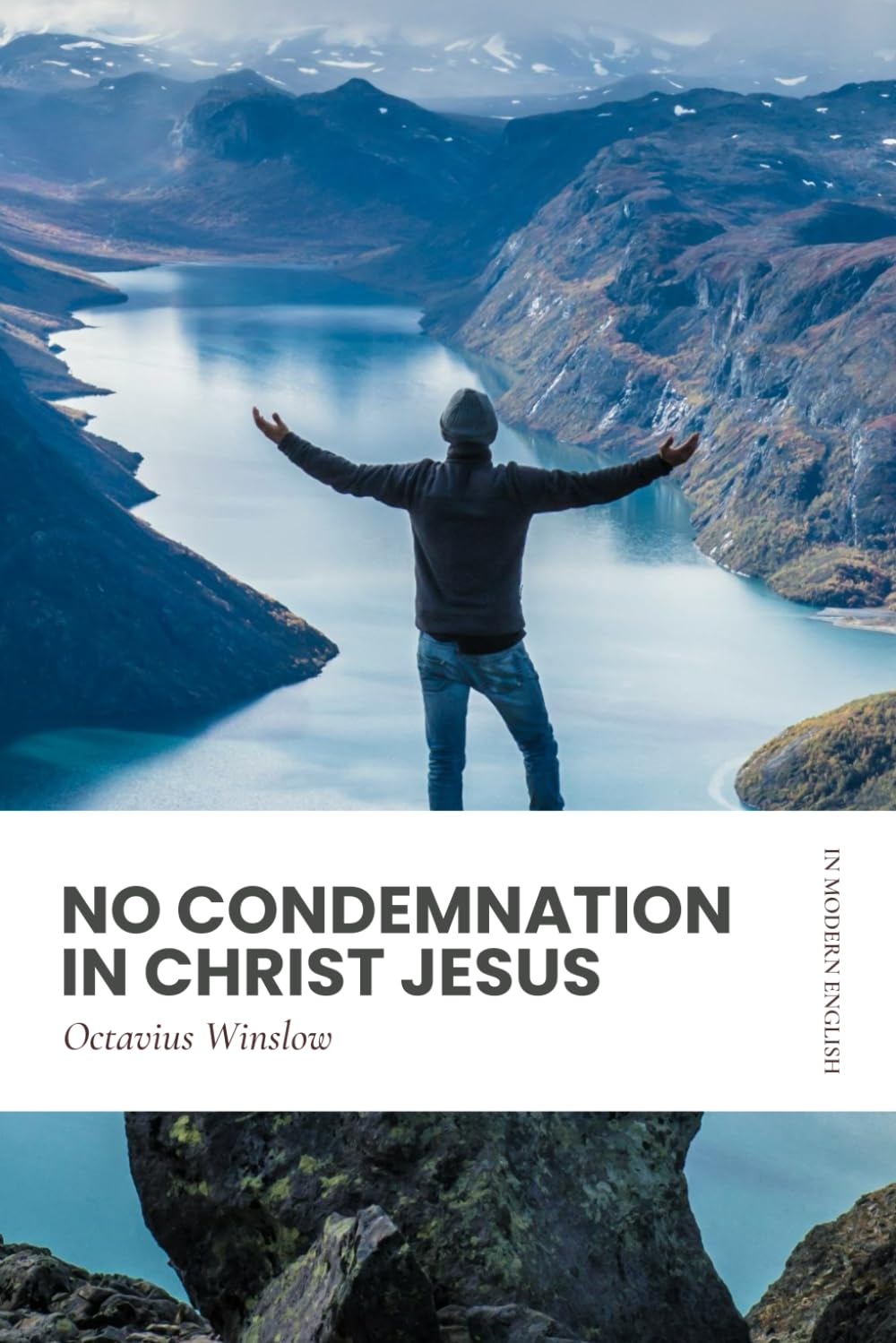 No Condemnation in Christ Jesus: Modern, Updated Translation (Easy to Read)
