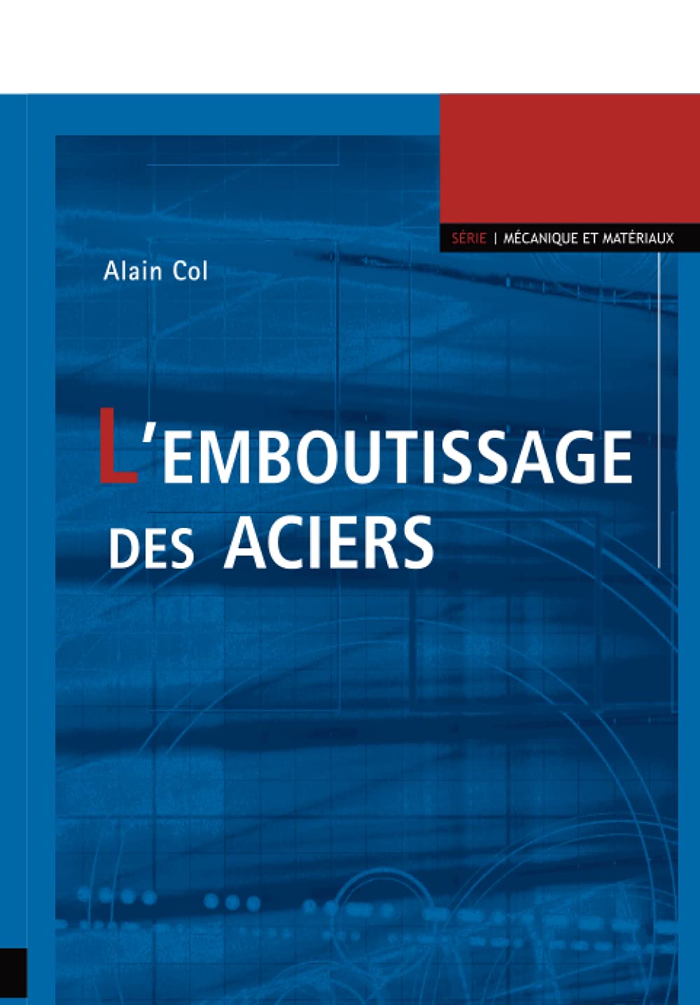 L'emboutissage des aciers