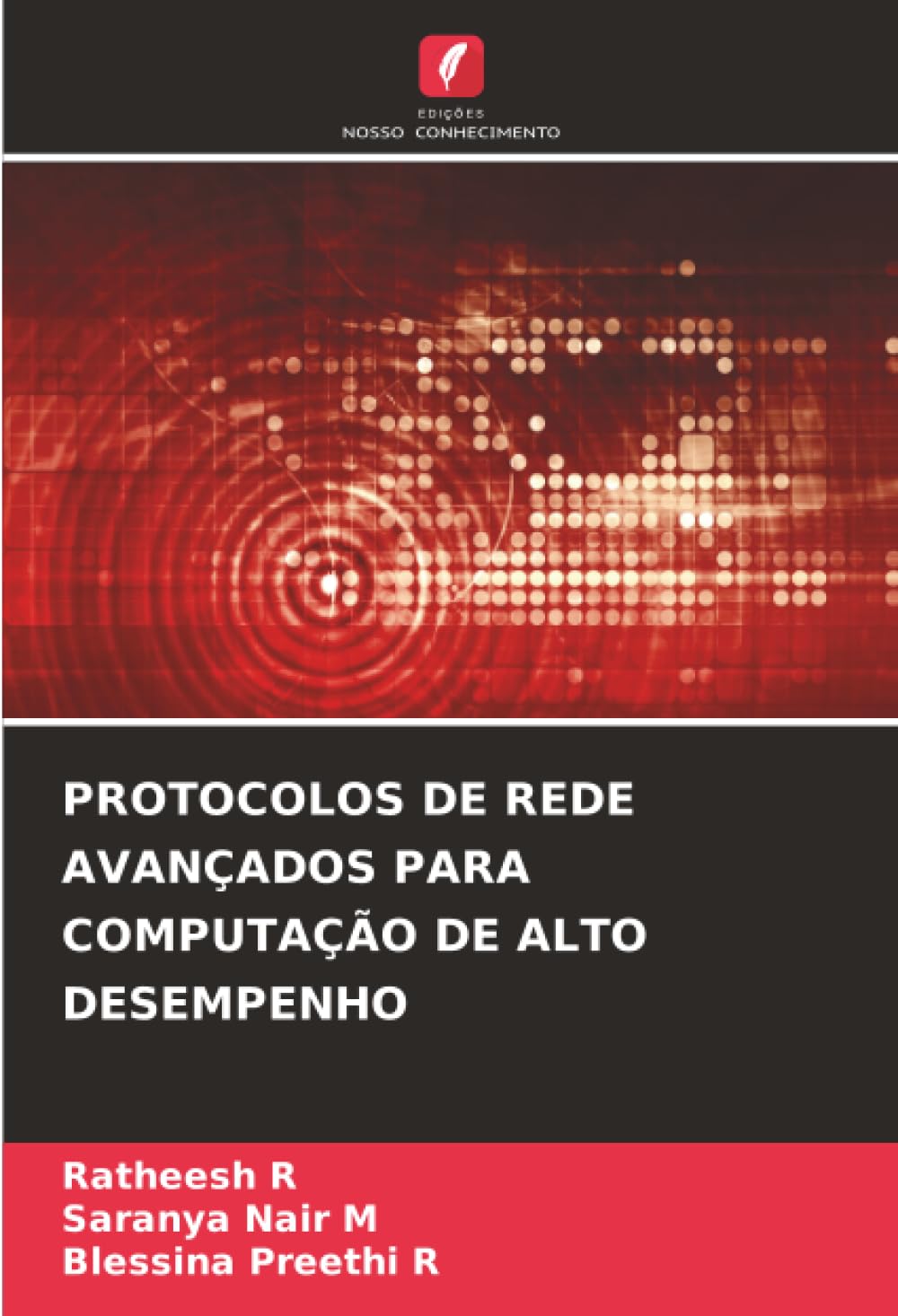 PROTOCOLOS DE REDE AVANÇADOS PARA COMPUTAÇÃO DE ALTO DESEMPENHO