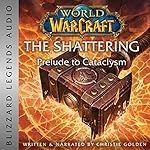 Cover of World of Warcraft: The Shattering