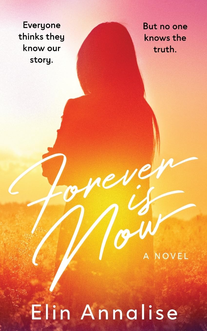 Forever is Now: A Love Story of Hope and Heartbreak