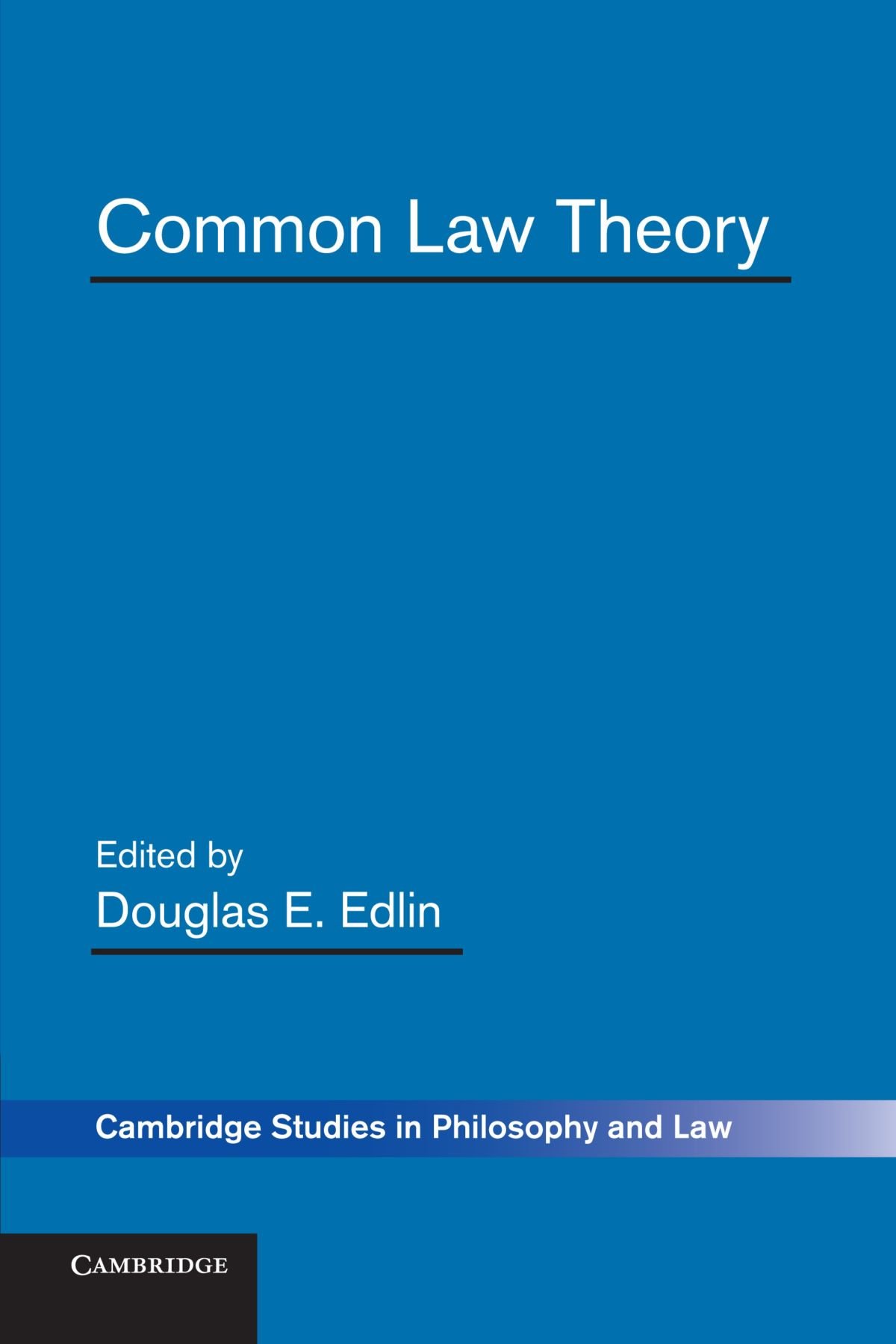 Common Law Theory (Cambridge Studies in Philosophy and Law)
