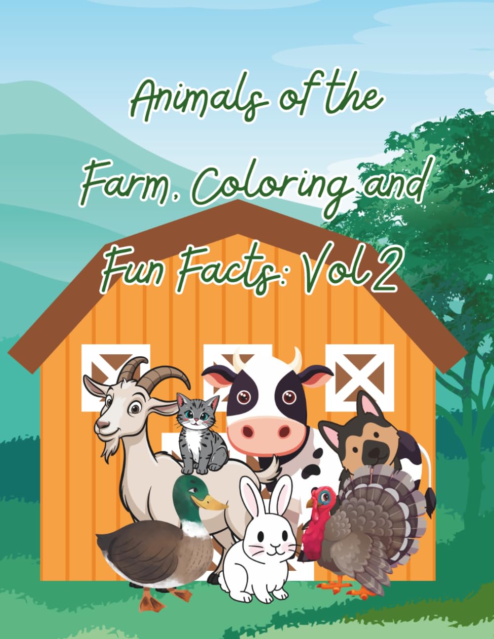Animals of the Farm, Coloring & Fun Facts: Volume 2 (Animals You Can Find on the Farm, Coloring & Fun Facts)