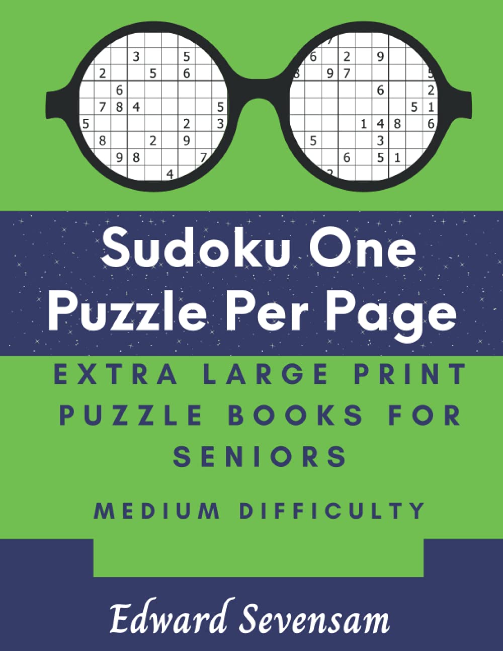 Sudoku One Puzzle Per Page - Extra Large Print Puzzle Books For Seniors - Medium Difficulty: Sudoku 9x9 In Very Large Print - The Logic Brain Games