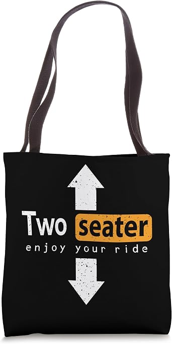 Two-Seater Enjoy The Ride Funny Sarcastic Swingers Hot Wife Tote Bag