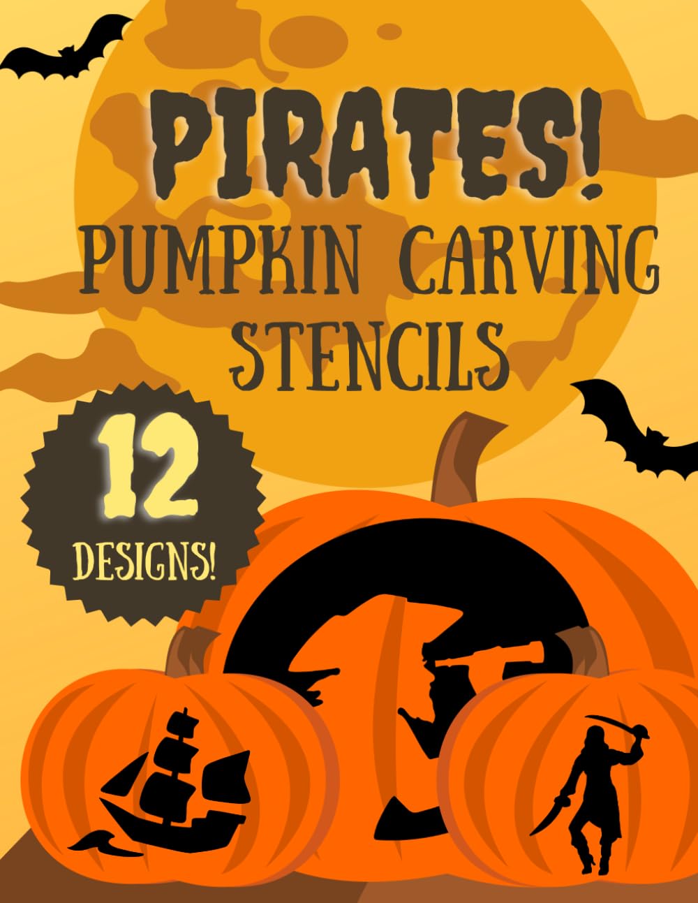 Pirate Pumpkin Carving Stencils: 12 Fun Jack O'Lantern Carving Templates for Halloween (Halloween Pumpkin Carving Stencils)