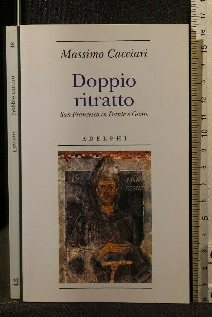Doppio ritratto. San Francesco in Dante e Giotto