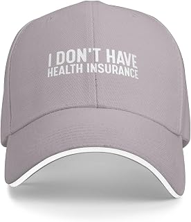 I Don't Have Health Insurance Hat Women Funny Dad Hats Funny Birthday Gifts for Men