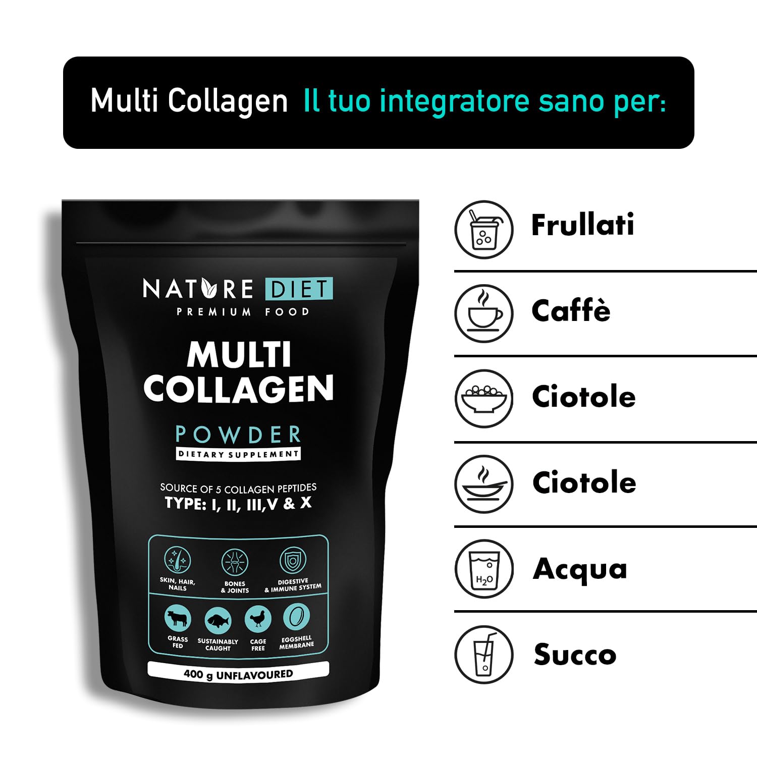 Nature Diet Multi Collagene in Polvere, Non Aromatizzato, 400 g | Idrolizzato Collagene Peptidico di Tipo: I, II, III, V e X, Integratore, Altamente Biodisponibile, Collageno Peptide