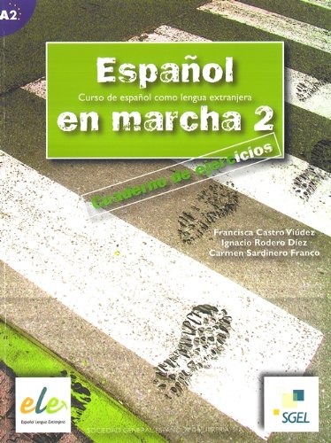 Espanol en marcha 2. Cuaderno de ejercicios / Español en marcha 2 ...