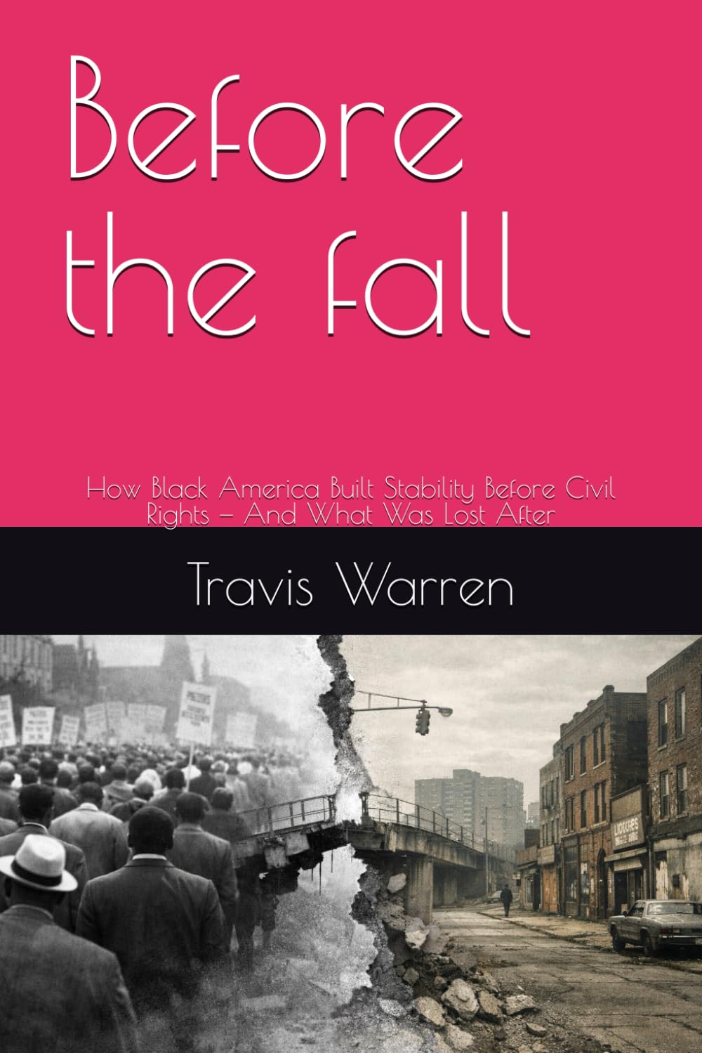 Before the fall: How Black America Built Stability Before Civil Rights — And What Was Lost After