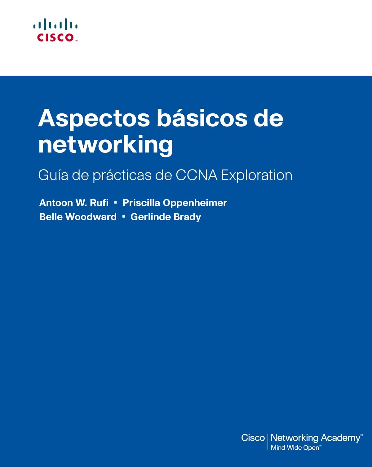 Guía de prácticas de CCNA eXPloration. Aspectos básicos de networking: Guía de prácticas de CCNA Exploration (Cisco Networking Academy)