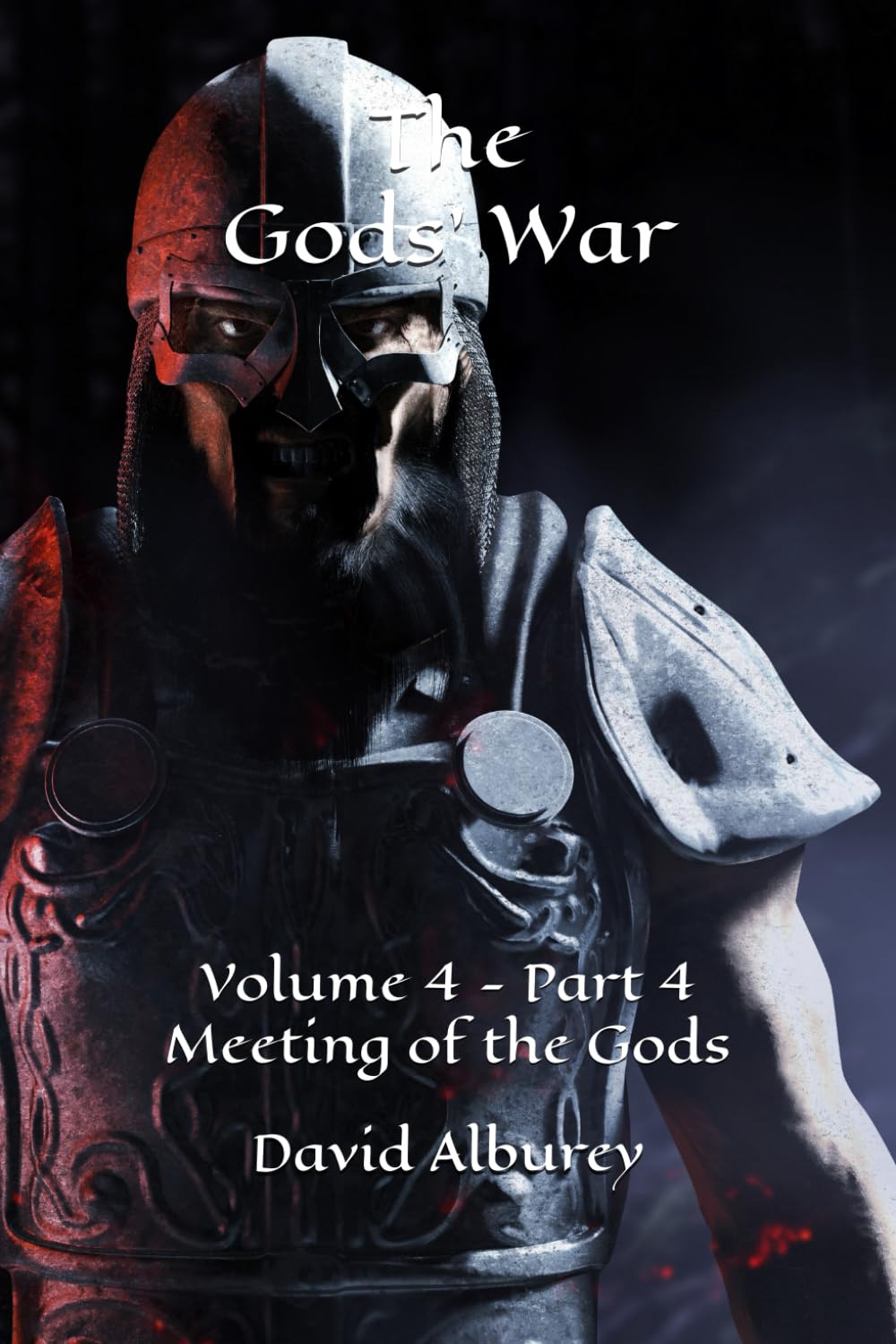 The Gods' War: Volume 4 - Part 4 Meeting of the Gods (Zailon, God and King)