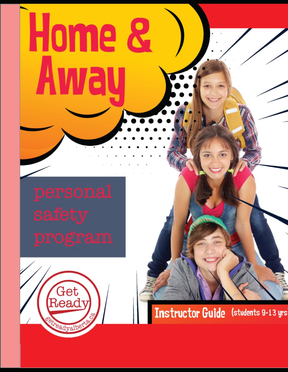 Home And Away Youth Safety Program- Instructor Kit: Includes Instructor Guide, Student workbook, Master Instructor Training Guide
