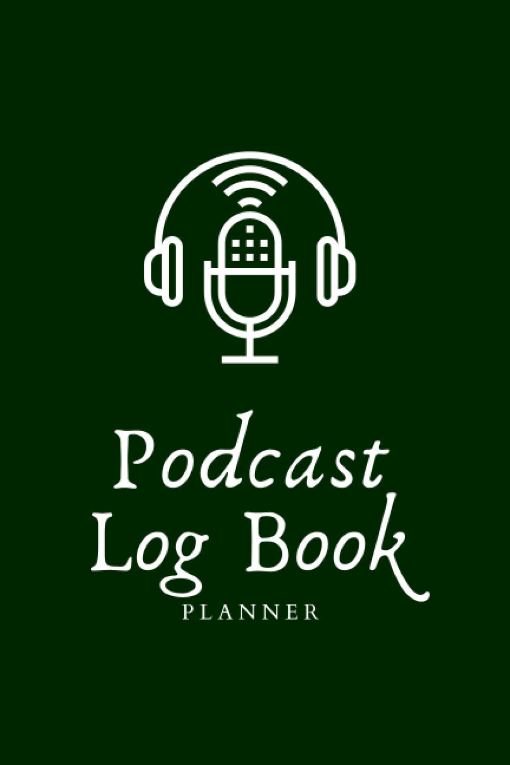 Podcast LogBook: Notebook And Planner That Helps You Plan Your Podcast Schedule, Including The Host, How Long It Will Be, What You'll Talk About, ... To Remember, And When To Start - View #9