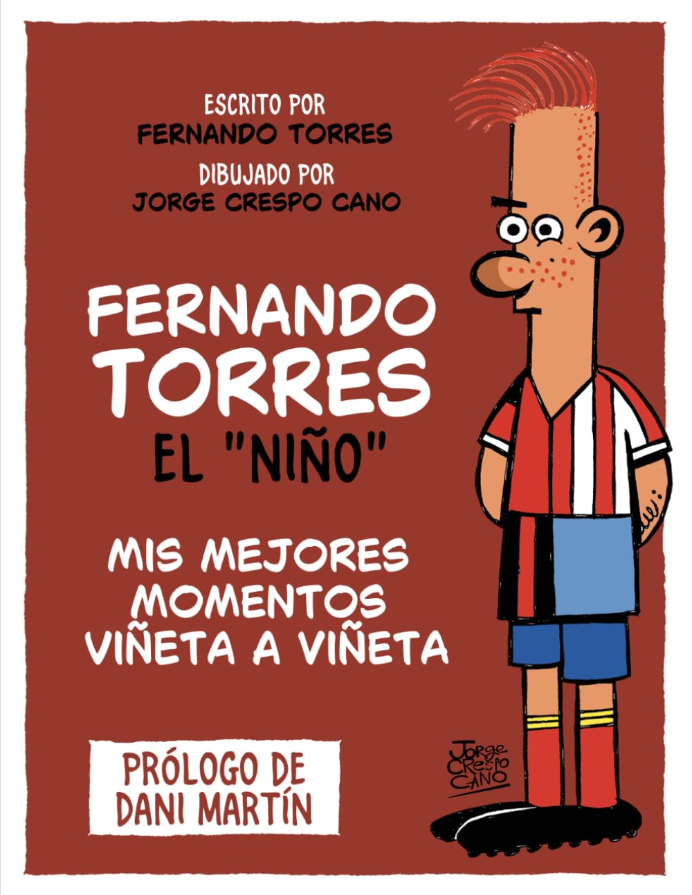 Fernando Torres "El Niño": Mis mejores momentos viñeta a viñeta