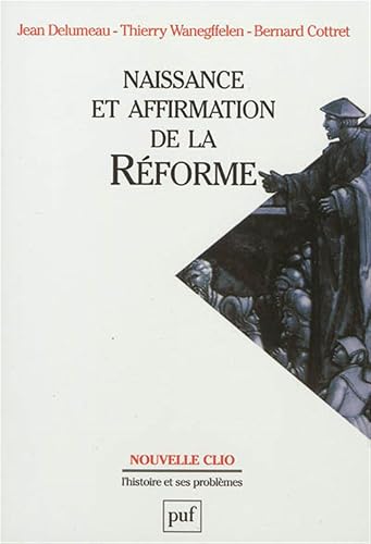 Naissance et affirmation de la Réforme