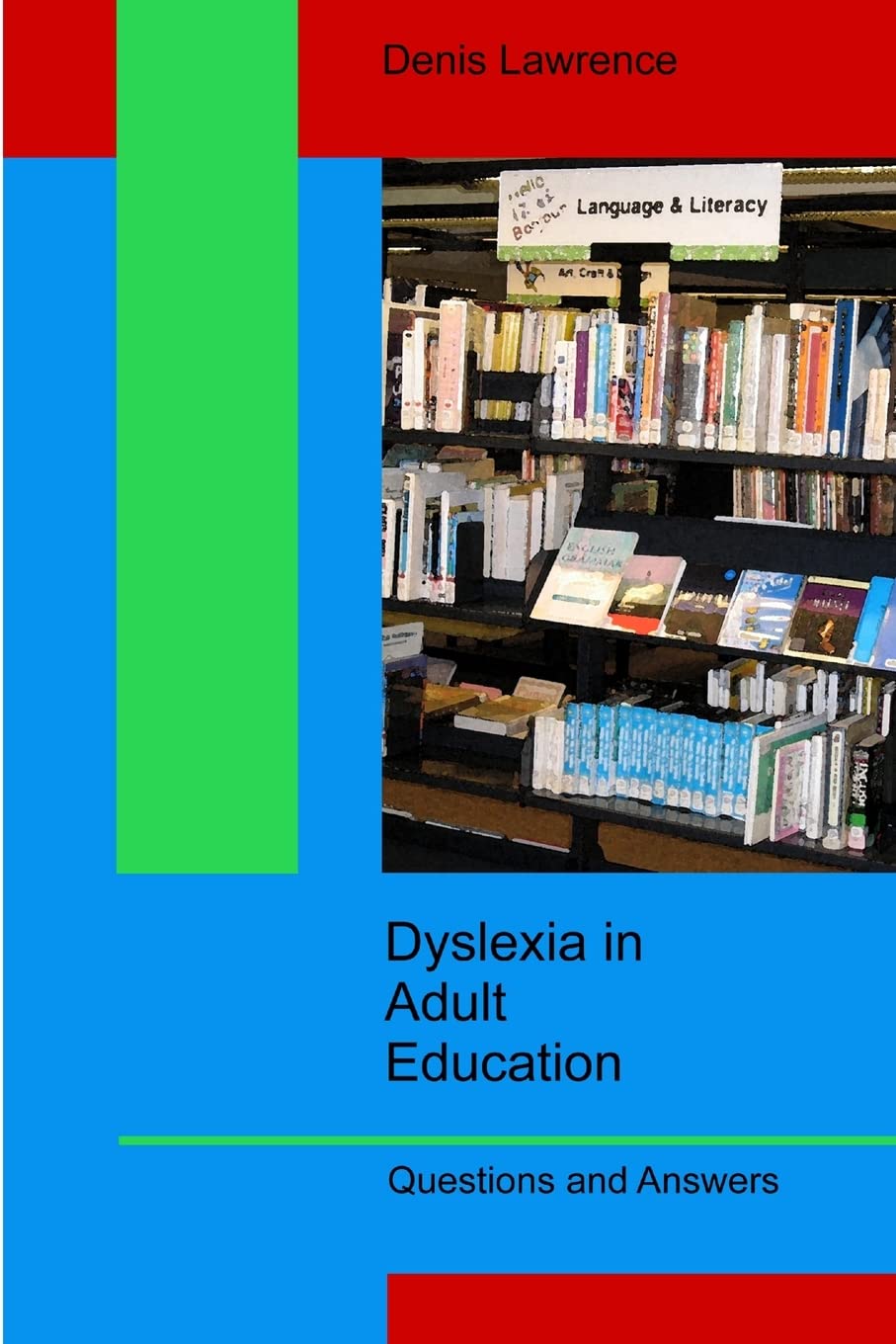 Dyslexia in Adult Education: Questions and Answers