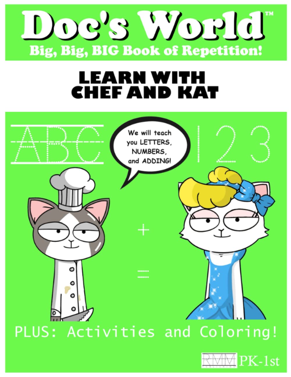 Doc's World™ Big, Big, BIG Book of Repetition: LEARN WITH CHEF and KAT