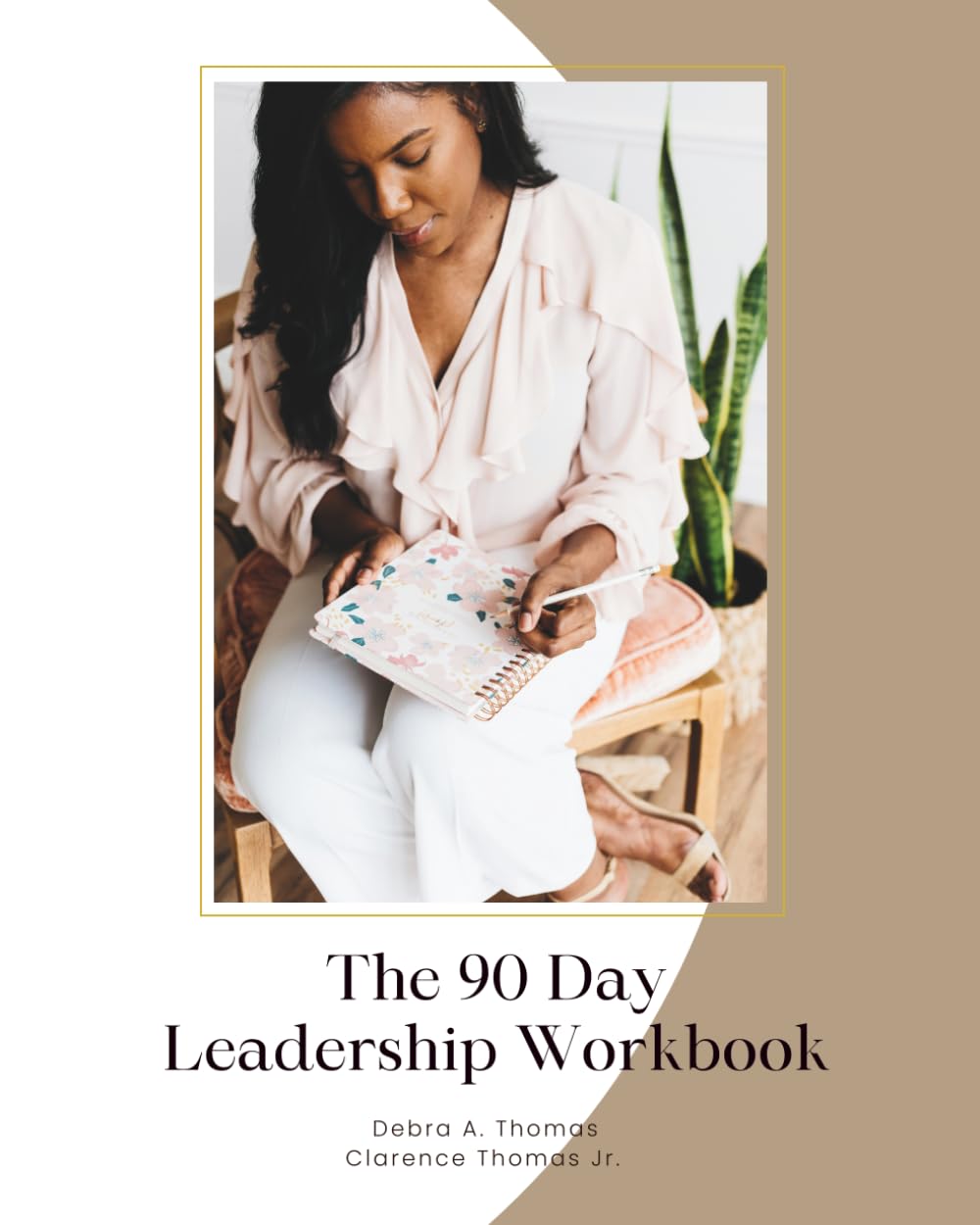 The 90-Day Leadership Workbook