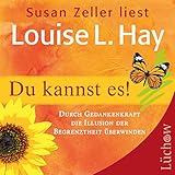 luchowizy  Du kannst es! Durch Gedankenkraft die Illusion der Begrenztheit überwinden