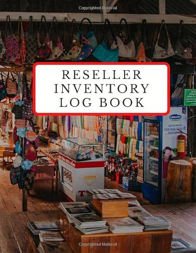 Reseller Inventory Log Book: Profit Online by Tracking Your Thrift Shop, Flea Market, and Picking Treasures - Gift for Entrepreneur, Side Hustle, Small Business