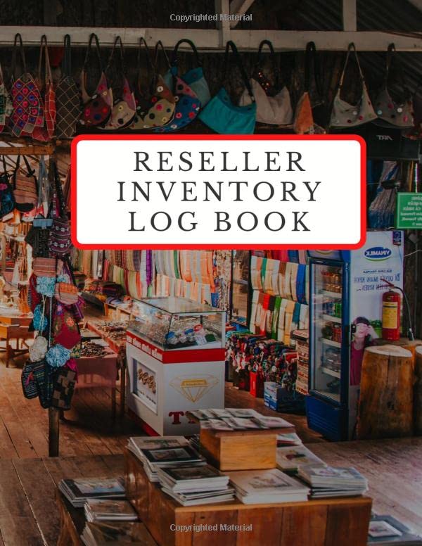 Reseller Inventory Log Book: Profit Online by Tracking Your Thrift Shop, Flea Market, and Picking...