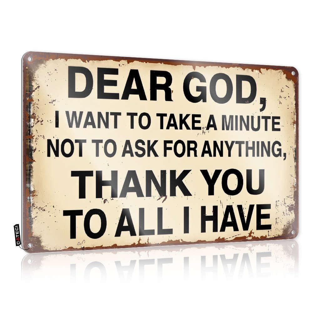 Metal Decor For Home Bar Dear God, I Want To Take A Minute Not To Ask For Anything Tin Sign Dorm Room Door Sign Old Signs Metal Vintage(20X30CM)