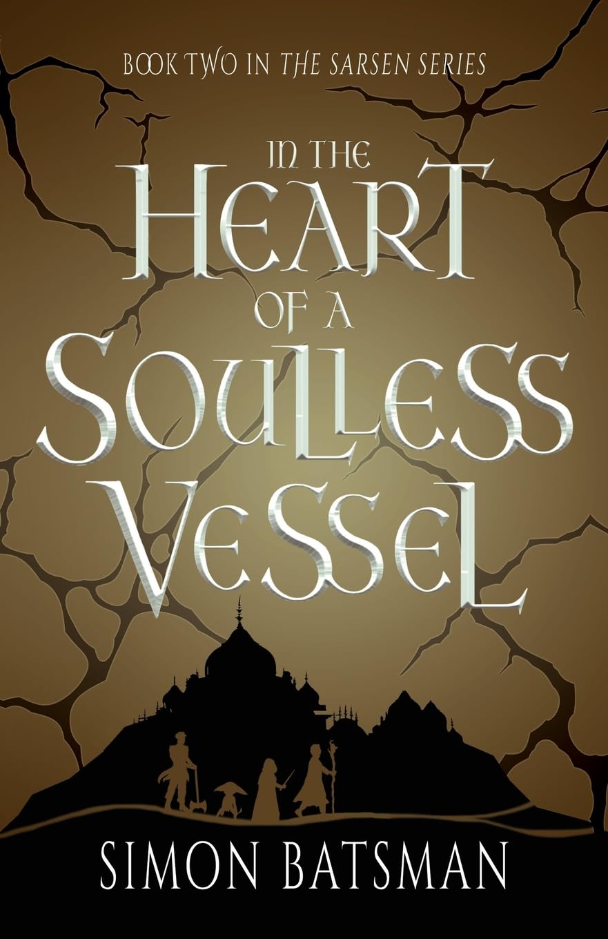 In the Heart of a Soulless Vessel by Simon Batsman PAPERBACK 9781803782713
