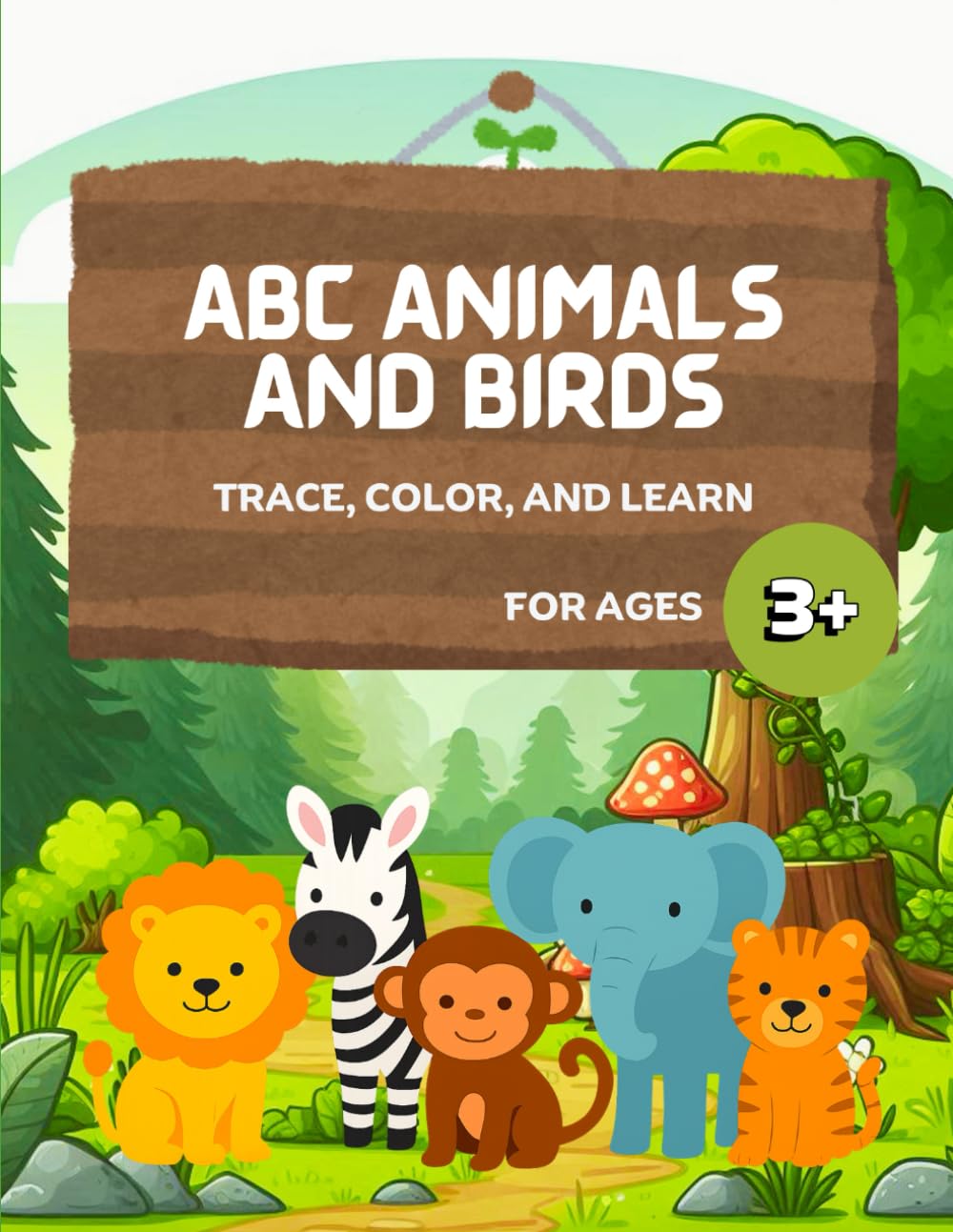 ABC Animals & Birds: Trace, Color, and Learn: A-Z Coloring and Handwriting Practice Book for Toddlers and Preschoolers (ABC Trace, Color and Learn Series)